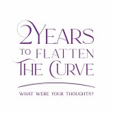 2 Years to Flatten the Curve 2 Years to Flatten the Curve