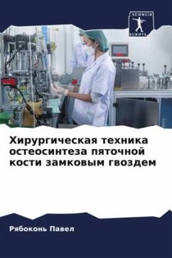 Cover Hirurgicheskaq tehnika osteosinteza pqtochnoj kosti zamkowym gwozdem