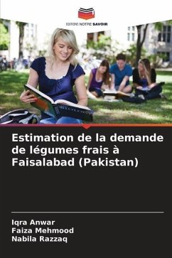 Estimation de la demande de légumes frais à Faisalabad (Pakistan) - Anwar, Iqra;Mehmood, Faiza;Razzaq, Nabila