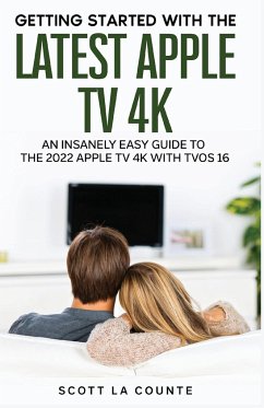 The Insanely Easy Guide to the 2021 Apple TV 4K - La Counte, Scott