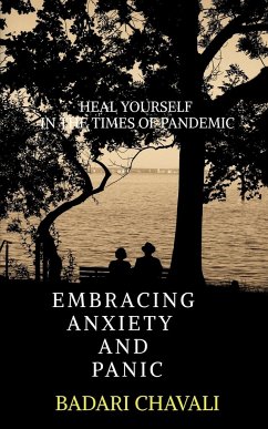 Embracing Anxiety and Panic - Chavali, Badari