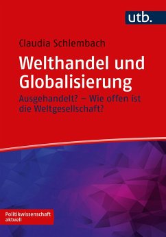 Welthandel und Globalisierung - Schlembach, Claudia