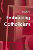 Embracing Catholicism
