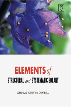 Elements of Structural and Systematic Botany - Houghton, Doughlas Campbell