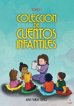 Colección de cuentos infantiles - Núñez, Ana María