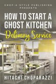 How To Start a Ghost Kitchen Delivery Service