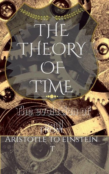 THE THEORY OF TIME THE THEORY OF TIME