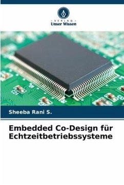 Embedded Co-Design für Echtzeitbetriebssysteme - Rani S., Sheeba
