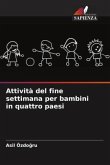 Attività del fine settimana per bambini in quattro paesi