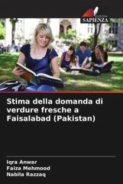 Stima della domanda di verdure fresche a Faisalabad (Pakistan) - Anwar, Iqra;Mehmood, Faiza;Razzaq, Nabila