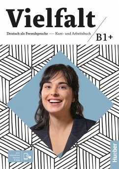 Vielfalt B1+. Kurs- und Arbeitsbuch plus interaktive Version - Giersberg, Dagmar;Buchwald-Wargenau, Isabel;Luger, Urs