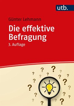 Die effektive Befragung - Lehmann, Günter