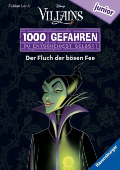 1000 Gefahren junior - Disney Villains: Der Fluch der bösen Fee (Erstlesebuch mit 