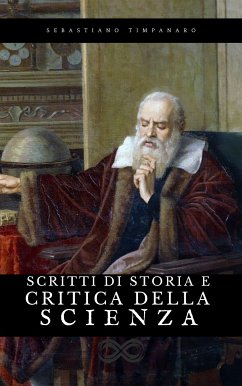 Scritti di storia e critica della scienza (eBook, ePUB) - Timpanaro, Sebastiano