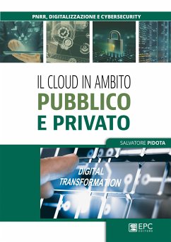 Il cloud in ambito pubblico e privato (eBook, ePUB) - Pidota, Salvatore