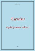 Exercises 3. English Grammar Volume 3 (eBook, ePUB)