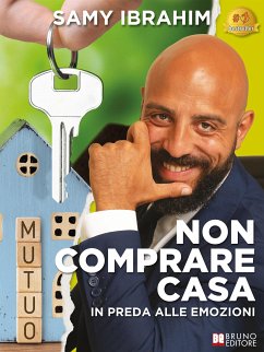 Non Comprare Casa In Preda Alle Emozioni (eBook, ePUB) - Ibrahim, Samy