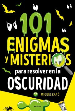 101 enigmas y misterios para resolver en la oscuridad