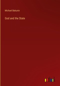 God and the State - Bakunin, Michael