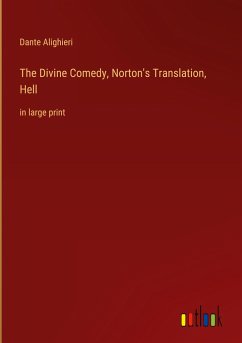The Divine Comedy, Norton's Translation, Hell - Alighieri, Dante