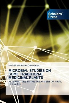 MICROBIAL STUDIES ON SOME TRADITIONAL MEDICINAL PLANTS - Pagolu, Koteswara Rao