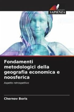 Fondamenti metodologici della geografia economica e noosferica - Boris, Chernov