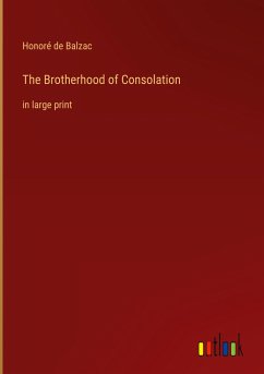 The Brotherhood of Consolation - Balzac, Honoré de