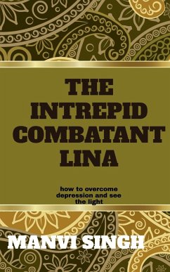 The Intrepid Combatant Lina - Singh, Manvi