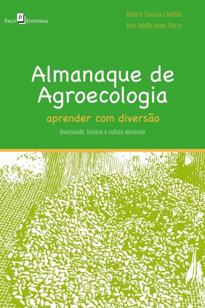 Almanaque de Agroecologia (eBook, ePUB) Almanaque de Agroecologia (eBook, ePUB)