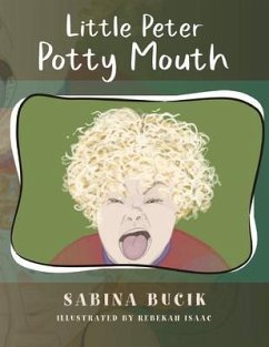 Little Peter Potty Mouth (eBook, ePUB) - Bucik, Sabina