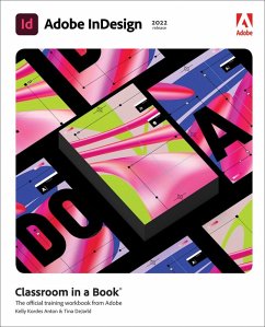 Adobe InDesign Classroom in a Book (2022 release) (eBook, ePUB) - Anton, Kelly Kordes; Dejarld, Tina