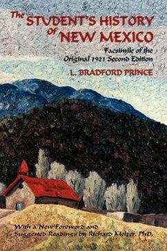 The Student's History of New Mexico (eBook, ePUB) - Prince, L. Bradford; Prince, Lebaron Bradford