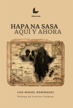 Hapa na sasa (eBook, ePUB) - Domínguez, Luis Miguel