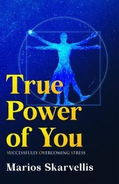 TRUE POWER OF YOU (eBook, ePUB) - Skarvellis, Marios