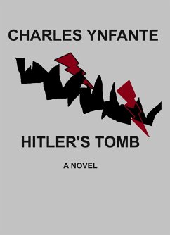 Hitler's Tomb (eBook, ePUB) - Ynfante, Charles
