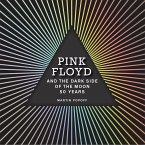 Pink Floyd and The Dark Side of the Moon (eBook, PDF)