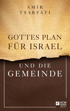 Gottes Plan für Israel und die Gemeinde (eBook, ePUB) - Tsarfati, Amir