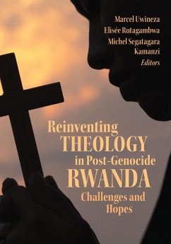 Reinventing Theology in Post-Genocide Rwanda (eBook, ePUB)