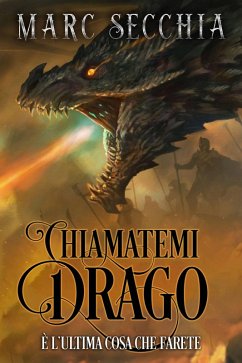 Cover Chiamatemi Drago (L'ascesa del drago di fuoco, #1) (eBook, ePUB)