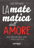 La matematica dell'amore (eBook, ePUB) La matematica dell'amore (eBook, ePUB)