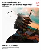 Adobe Photoshop and Lightroom Classic for Photographers Classroom in a Book (eBook, ePUB)