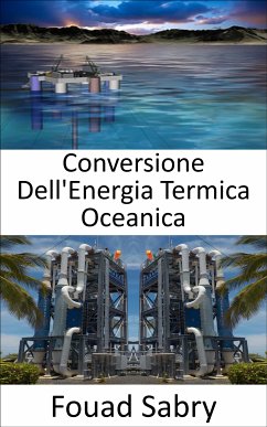 Conversione Dell'Energia Termica Oceanica (eBook, ePUB) - Sabry, Fouad