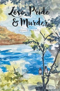 Love, Pride & Murder (eBook, ePUB) - Feece, Dennis A.