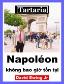 Tartaria - Napoléon không bao giờ tồn tại (eBook, ePUB)