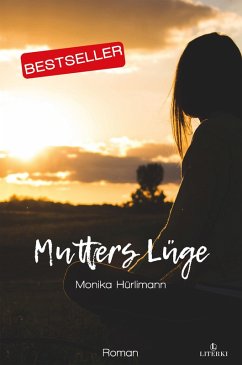 Mutters Lüge (eBook, ePUB) - Hürlimann, Monika