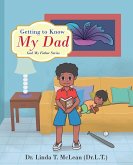 Getting to Know My Dad (eBook, ePUB)