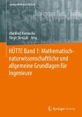 HÜTTE Band 1: Mathematisch-naturwissenschaftliche und allgemeine Grundlagen für Ingenieure (eBook, PDF)