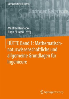 HÜTTE Band 1: Mathematisch-naturwissenschaftliche und allgemeine Grundlagen für Ingenieure (eBook, PDF)