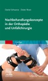 Nachbehandlungskonzepte in der Orthopädie und Unfallchirurgie (eBook, ePUB)