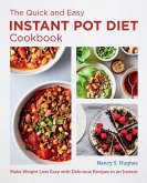 The Quick and Easy Instant Pot Diet Cookbook (eBook, ePUB)